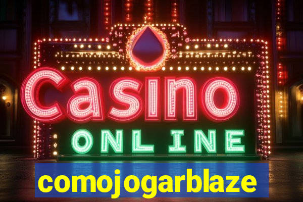 comojogarblaze