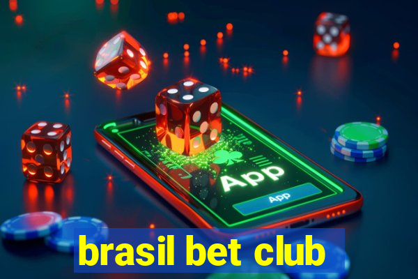 brasil bet club
