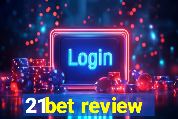 21bet review
