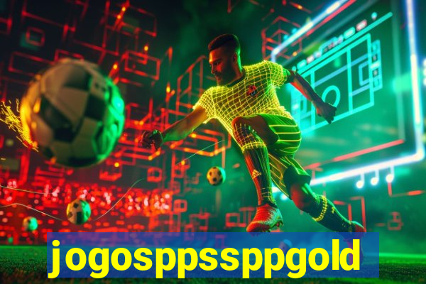 jogosppssppgold