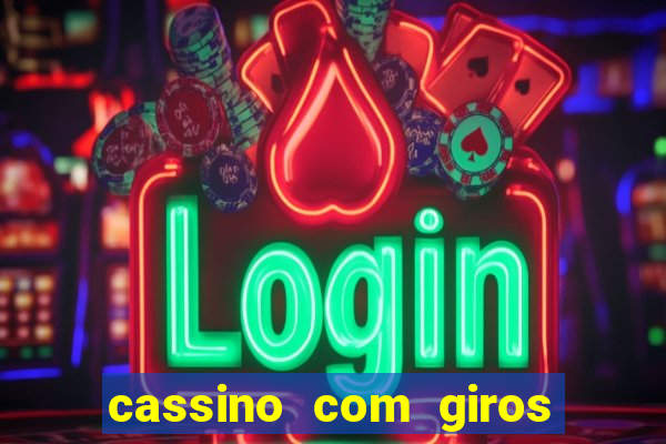 cassino com giros gratis sem deposito