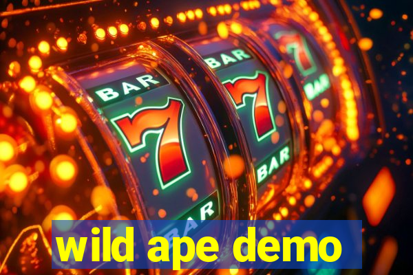 wild ape demo
