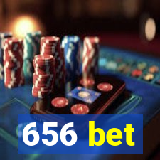 656 bet