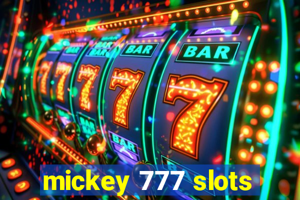 mickey 777 slots
