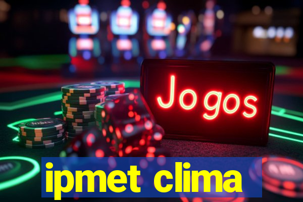 ipmet clima
