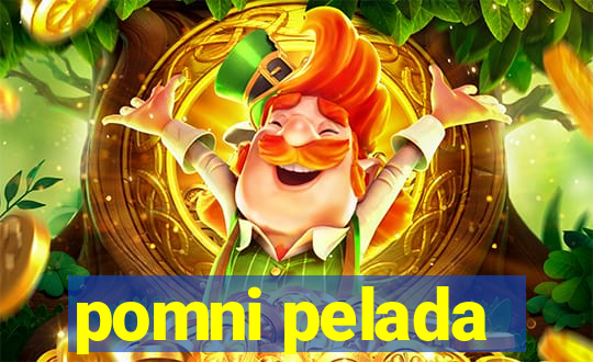 pomni pelada