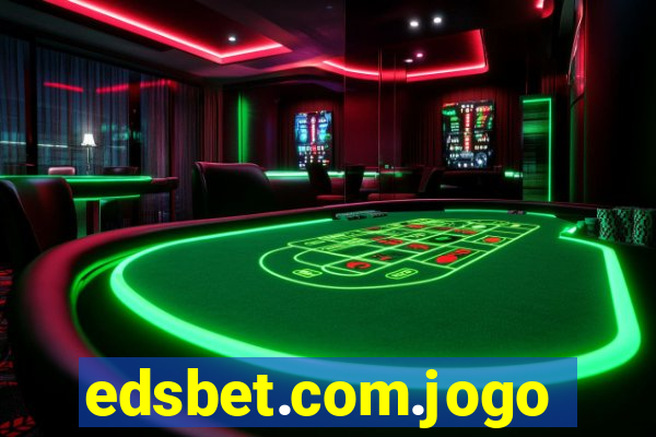 edsbet.com.jogos.app
