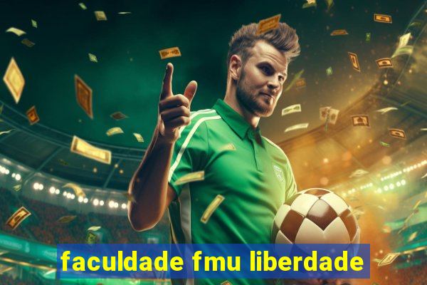 faculdade fmu liberdade