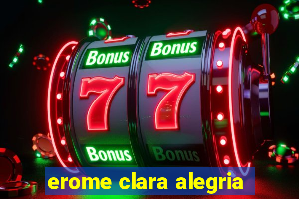 erome clara alegria