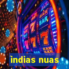 indias nuas