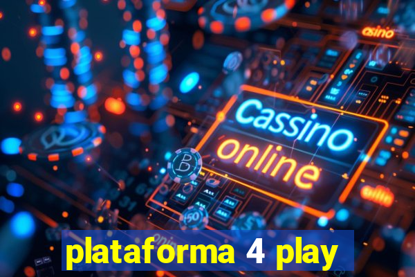 plataforma 4 play