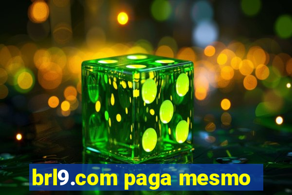 brl9.com paga mesmo