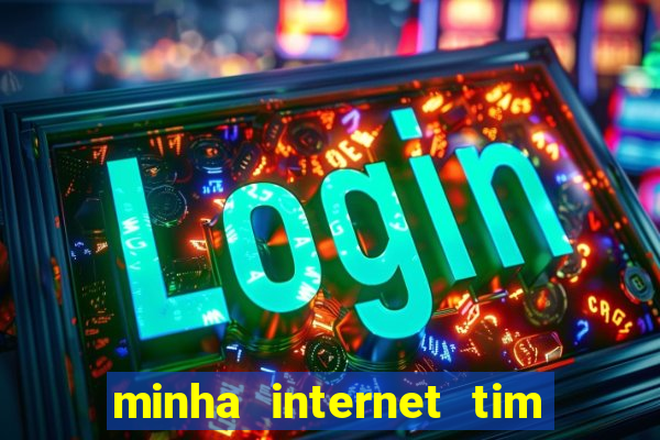 minha internet tim beta acabou como contratar mais