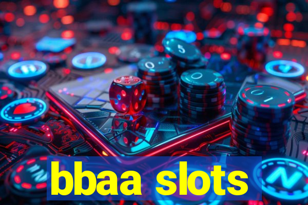 bbaa slots