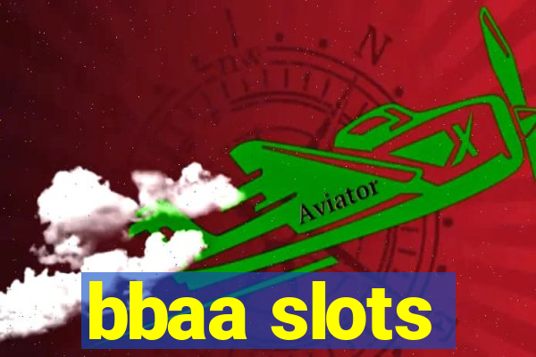 bbaa slots