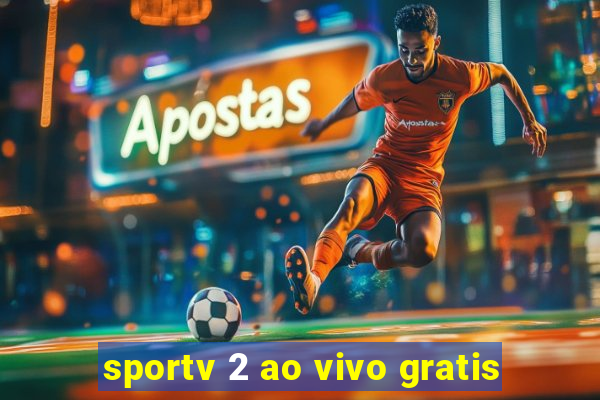 sportv 2 ao vivo gratis