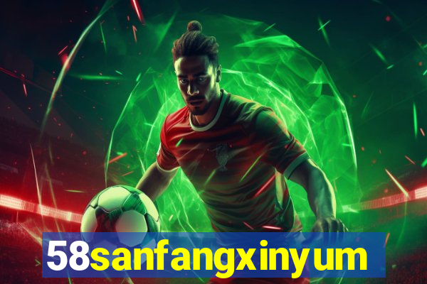 58sanfangxinyuming.com