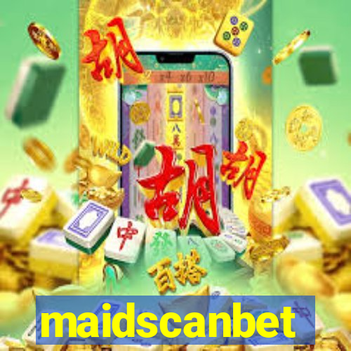 maidscanbet