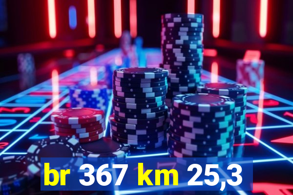 br 367 km 25,3