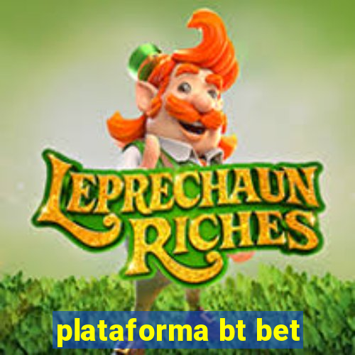 plataforma bt bet