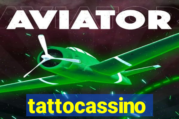 tattocassino