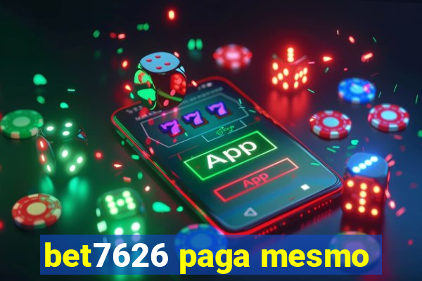 bet7626 paga mesmo