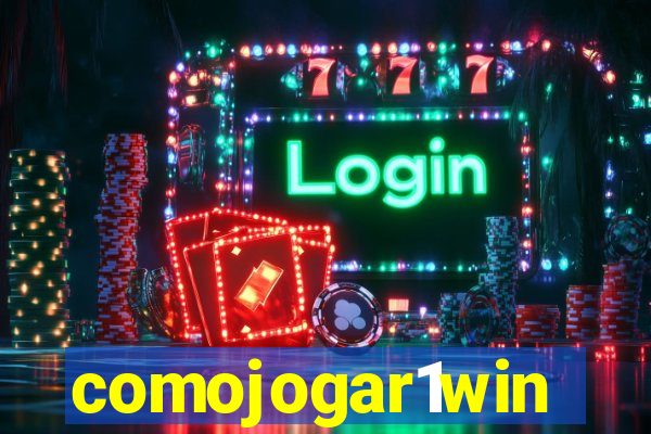 comojogar1win