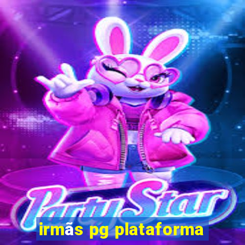 irmãs pg plataforma