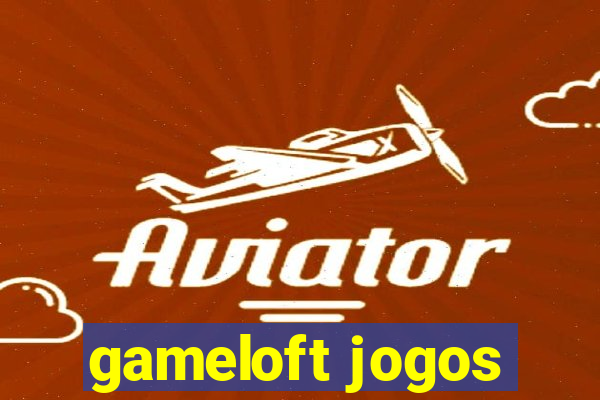 gameloft jogos