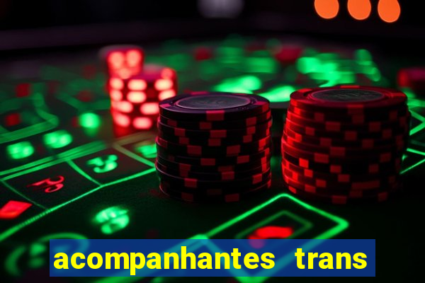 acompanhantes trans porto seguro