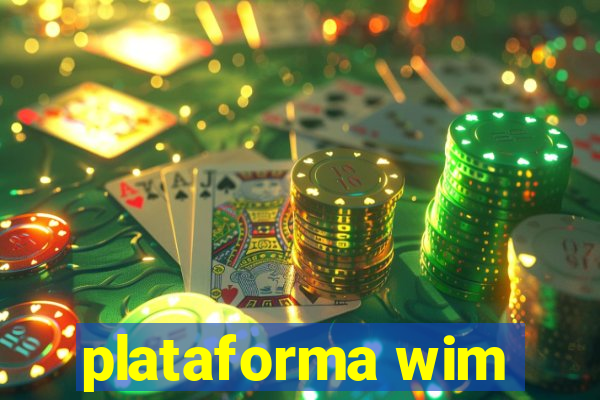 plataforma wim
