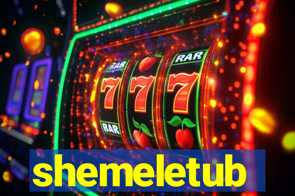 shemeletub