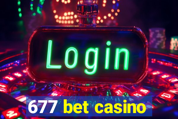 677 bet casino