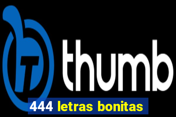 444 letras bonitas