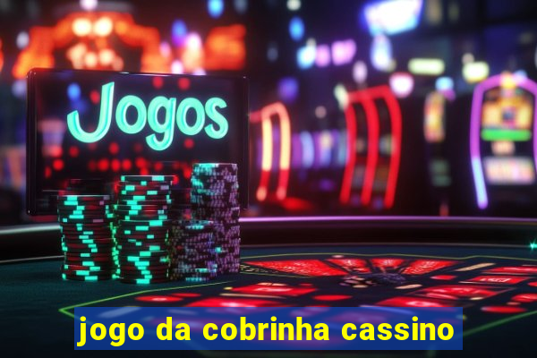 jogo da cobrinha cassino