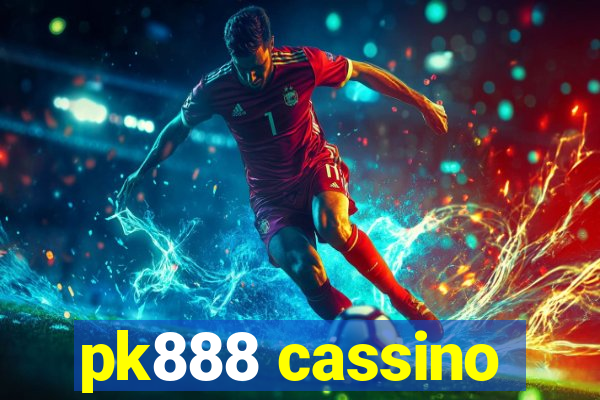 pk888 cassino