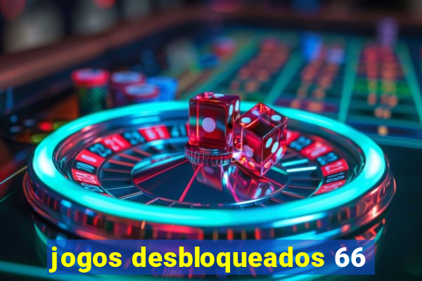 jogos desbloqueados 66