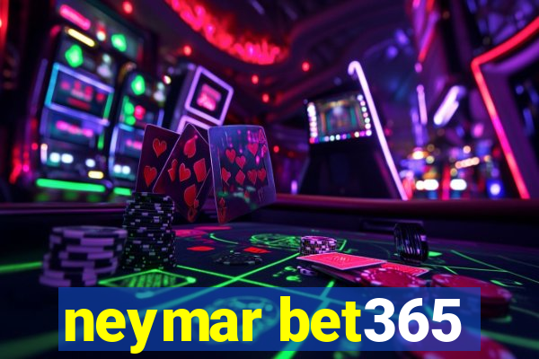 neymar bet365