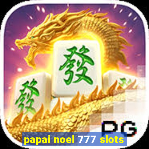 papai noel 777 slots