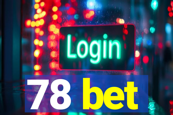 78 bet