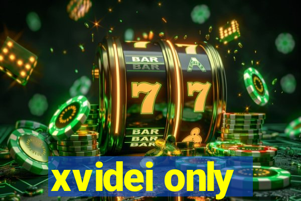 xvidei only