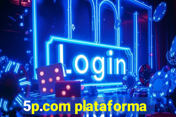 5p.com plataforma