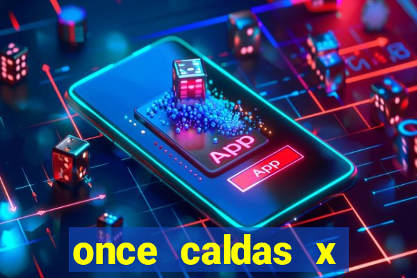 once caldas x tolima palpites
