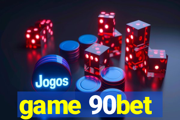 game 90bet