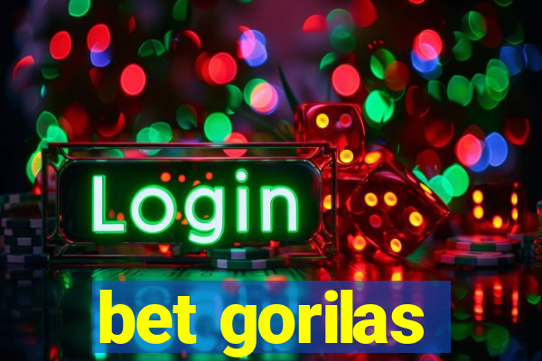 bet gorilas