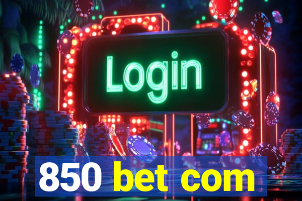 850 bet com