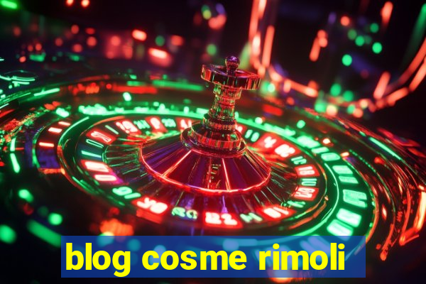 blog cosme rimoli