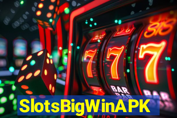 SlotsBigWinAPK