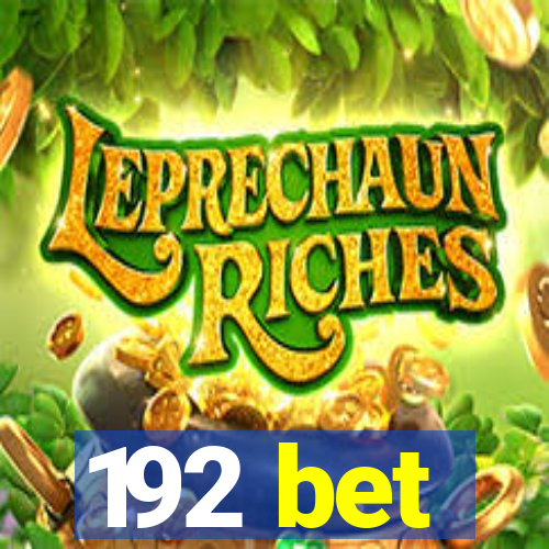 192 bet