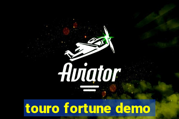 touro fortune demo